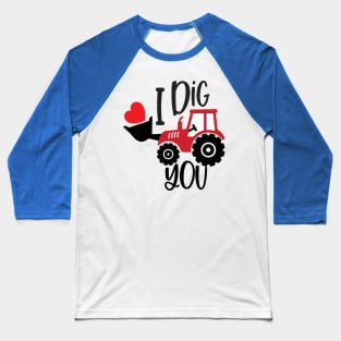 I dig you Baseball T-Shirt